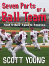 Cover image for Seven Parts of a Ball Team and Other Sports Stories